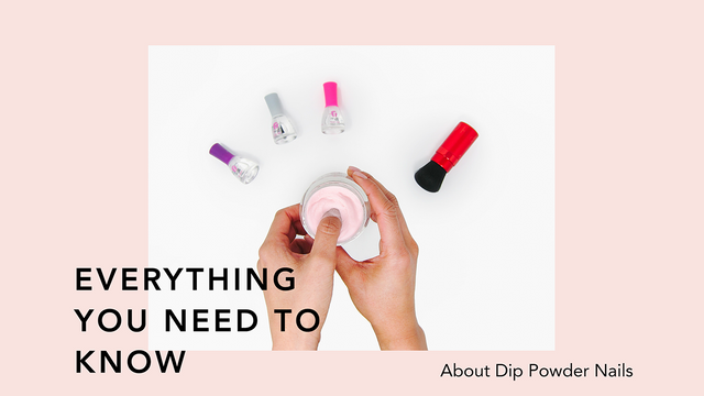 DIY Dip Powder Nails: A Step-By-Step Guide