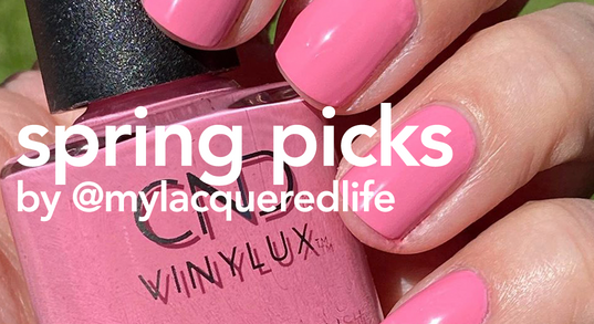 Spring Picks by Megan @mylacqueredlife