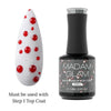 Madam Glam - Gel Polish - Vamp Dew- Red 3D Water Drop - Step 2